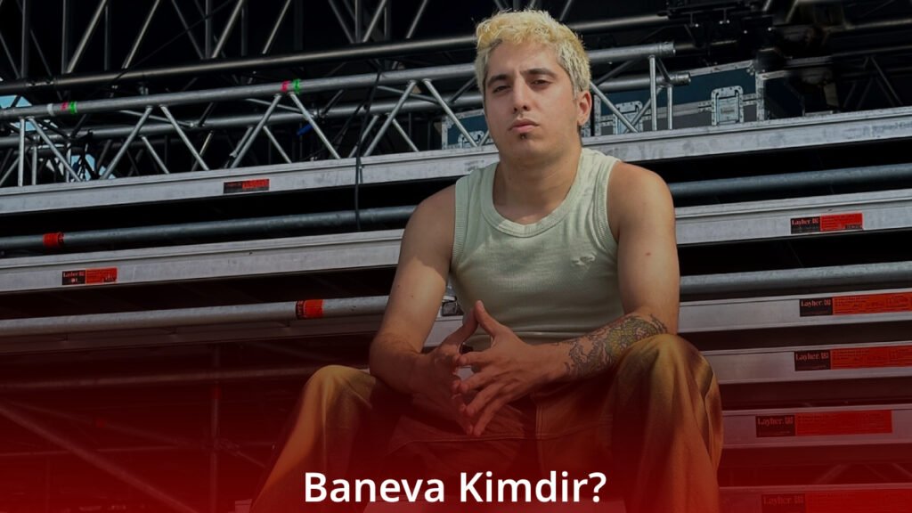 Baneva Kimdir? Baneva