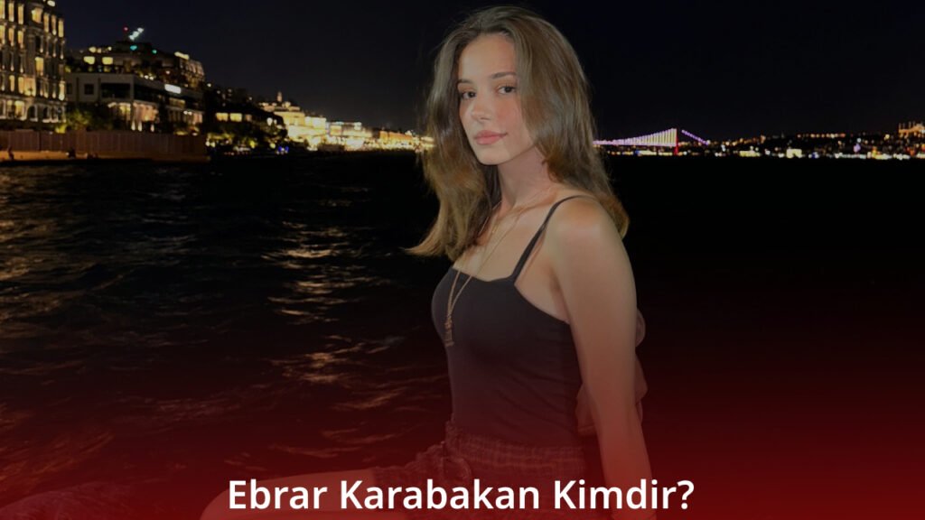 Ebrar Karabakan