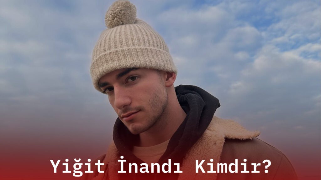 Yiğit İnandı Kimdir?