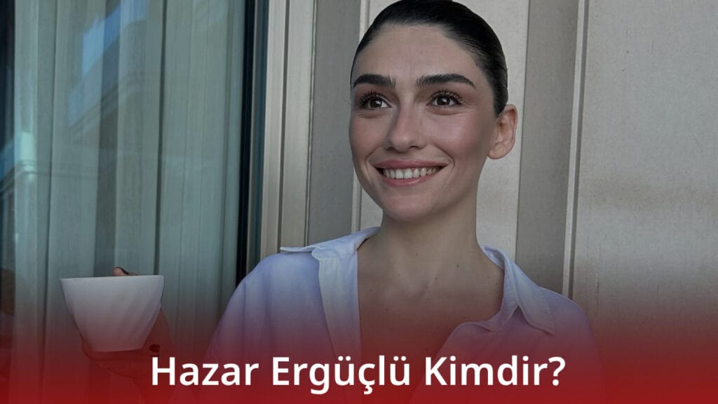 Hazar Ergüçlü