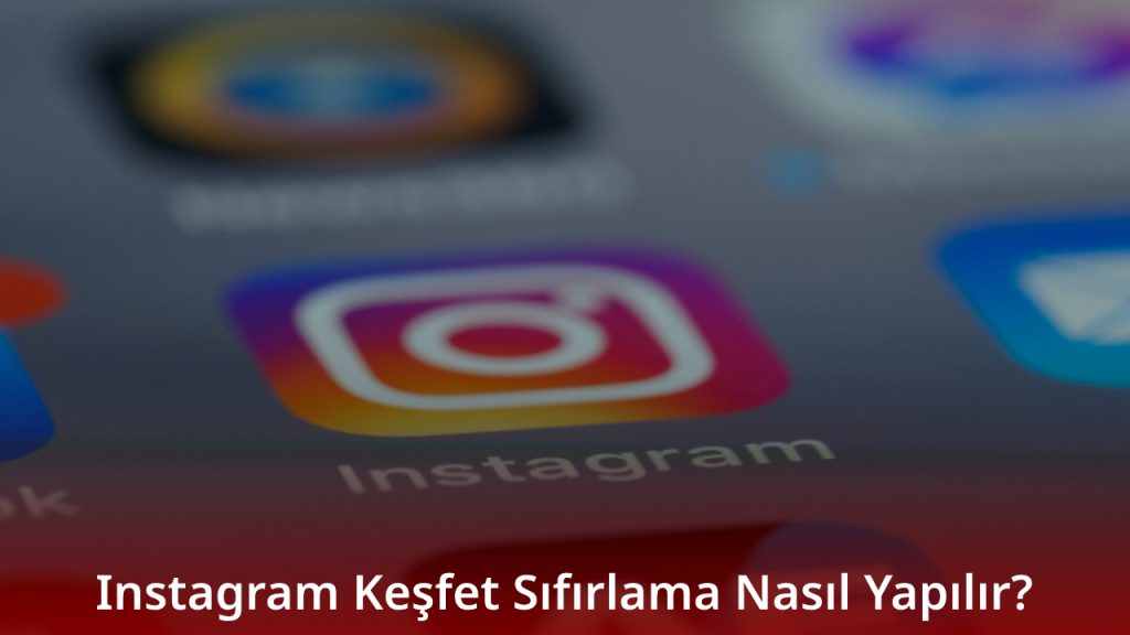 Instagram Keşfet Sıfırlama 