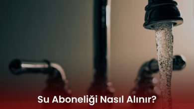 Su Aboneliği Nasıl Alınır