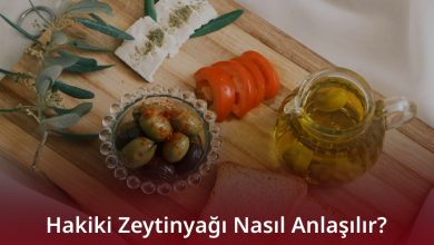 Hakiki Zeytinyağı Nasıl Anlaşılır