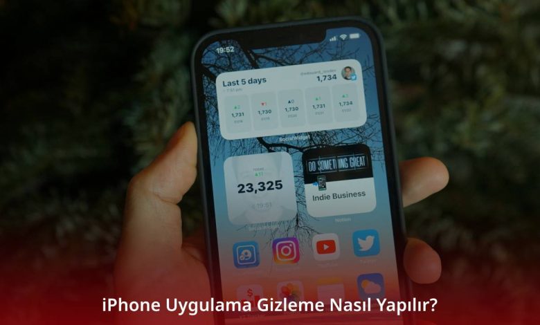 iPhone Uygulama Gizleme Nasıl Yapılır? iPhone Uygulama Gizleme