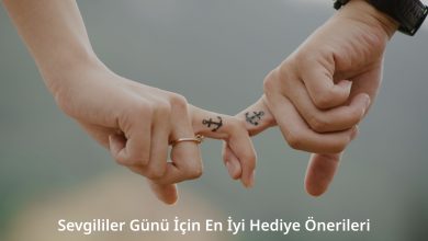 Sevgililer Günü İçin En İyi Hediye Önerileri