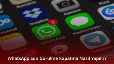 WhatsApp Son Görülme Kapatma