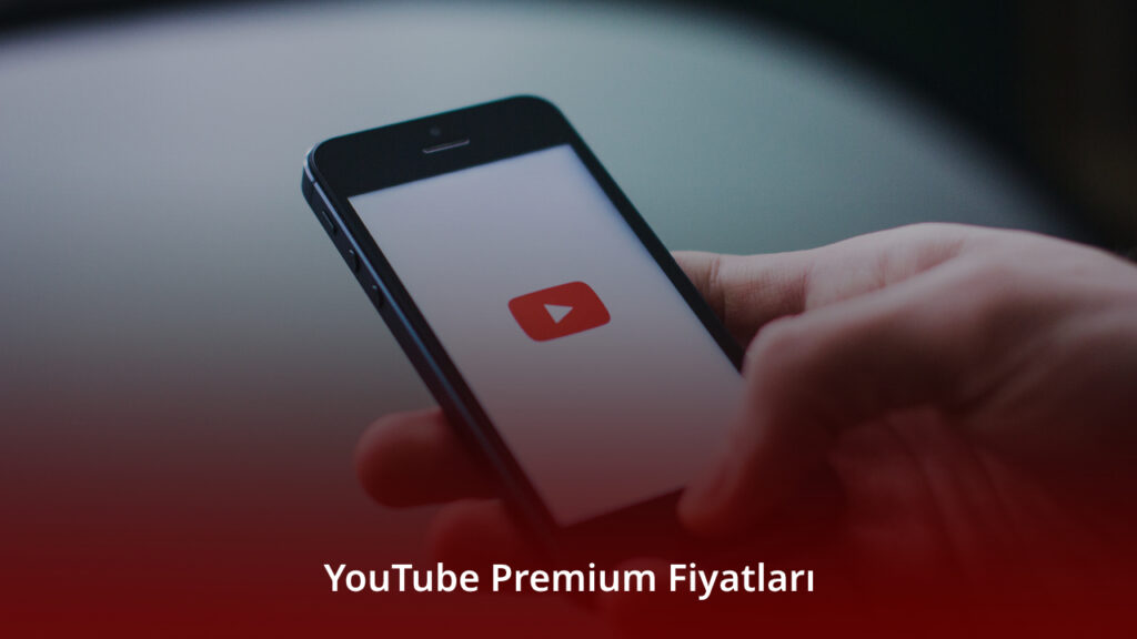 YouTube Premium Fiyatları 2025