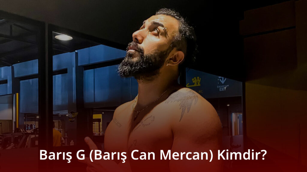 Barış G (Barış Can Mercan)