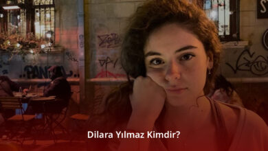 Dilara Yılmaz Kimdir? Dilara Yılmaz