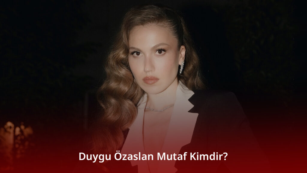 Duygu Özaslan Mutaf