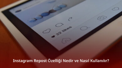 Instagram Repost Özelliği Nedir ve Nasıl Kullanılır?
