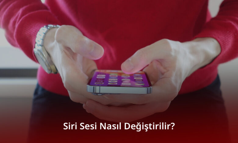 Siri Sesi Nasıl Değiştirilir