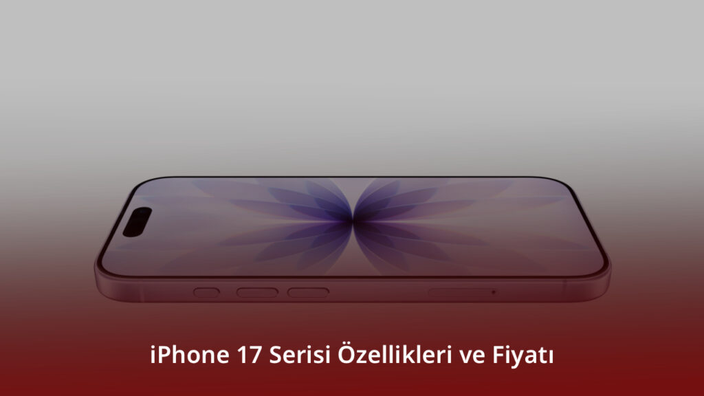 Apple iPhone 17 Series Price and Features