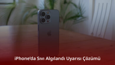 iPhone’da Sıvı Algılandı Uyarısı Çözümü