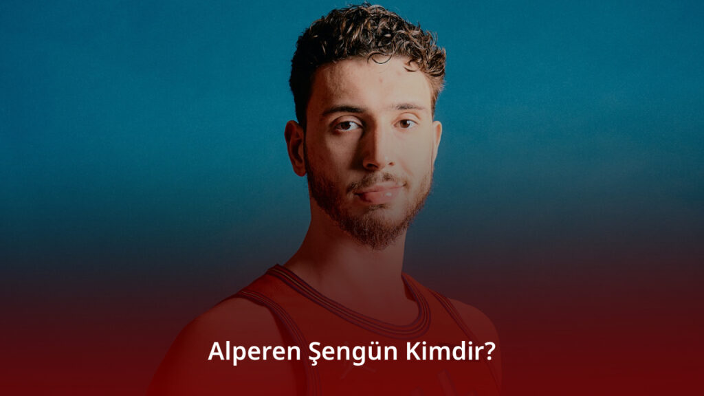 Who is Alperen Şengün