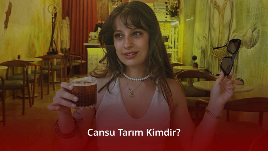 Cansu Tarım Kimdir? Cansu Tarım