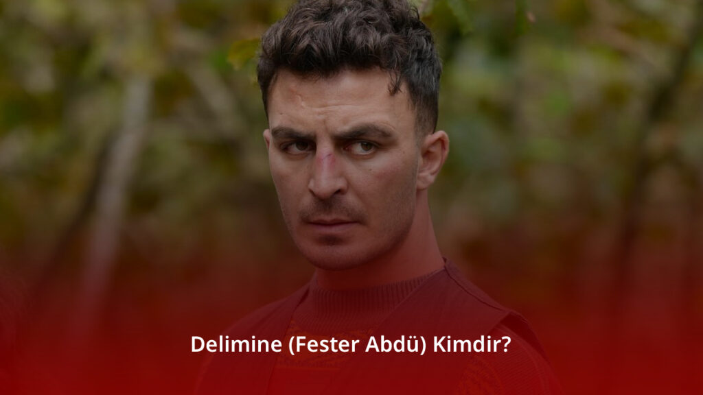 Delimine (Fester Abdü) Kimdir?