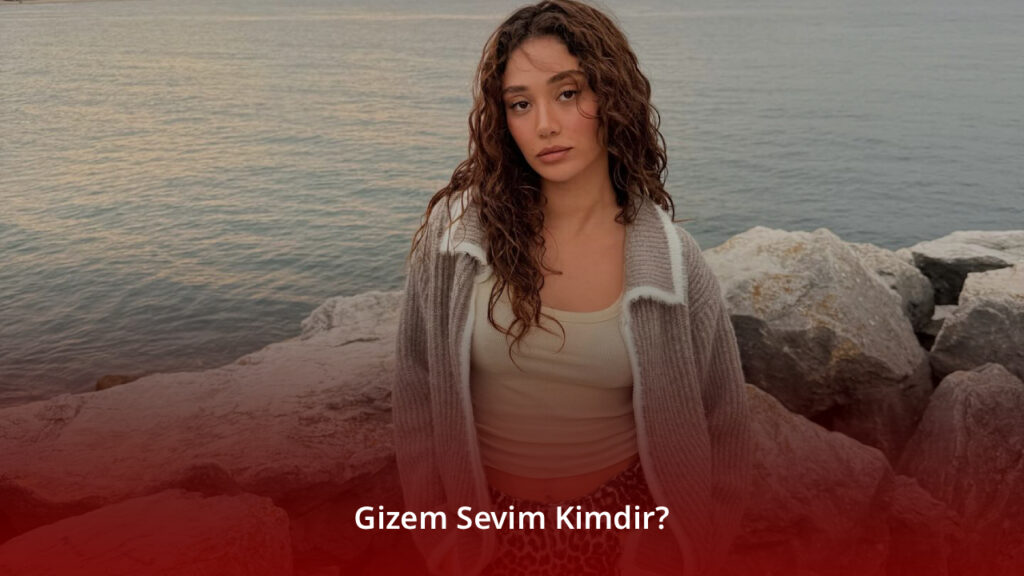Gizem Sevim