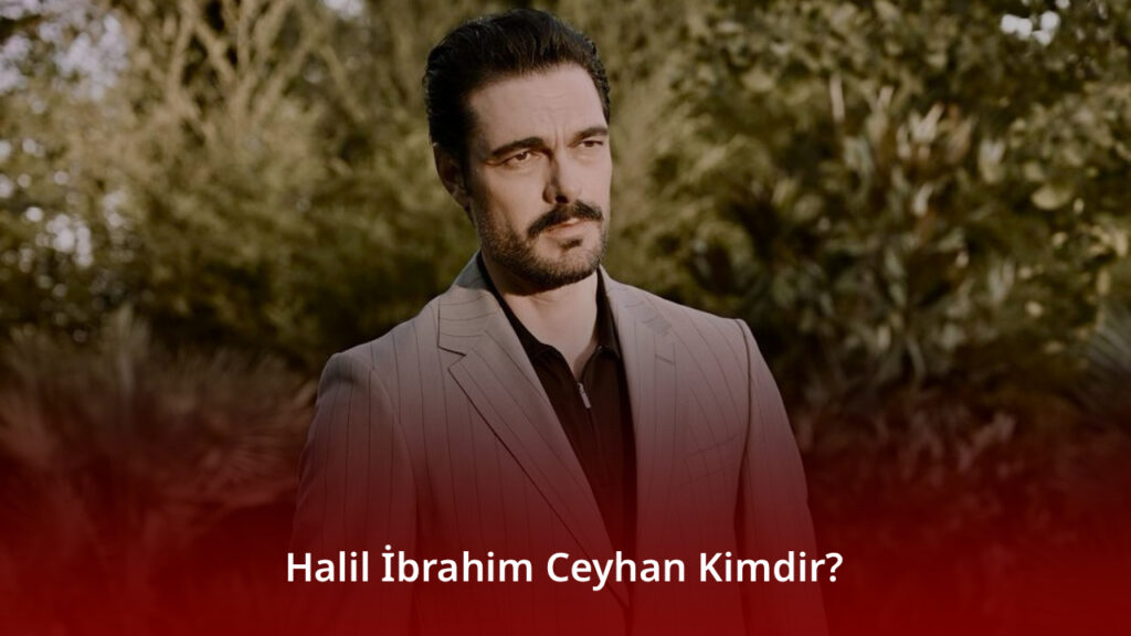 Halil İbrahim Ceyhan Kimdir?