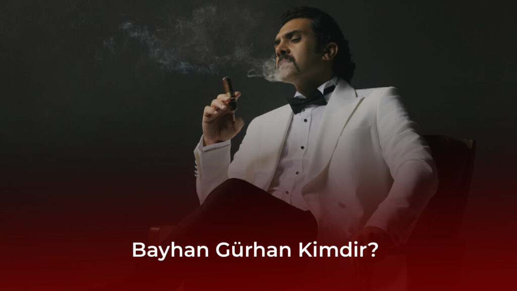 Bayhan Gürhan Kimdir? Bayhan Gürhan
