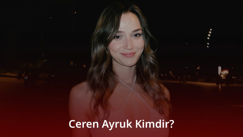 Ceren Ayruk 