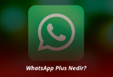 WhatsApp Plus Nedir? Özellikleri, Fiyatı ve Nasıl Satın Alınır? WhatsApp Plus Nedir