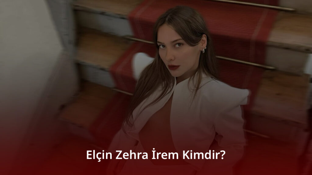 Elçin Zehra İrem