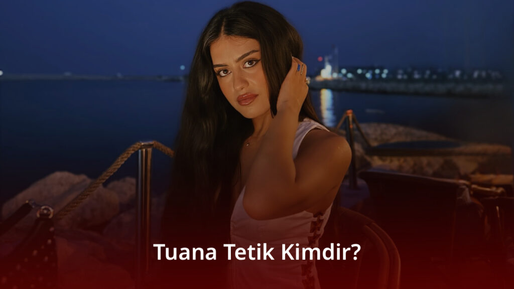 Tuana Tetik